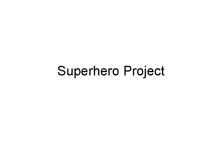 Superhero Project 