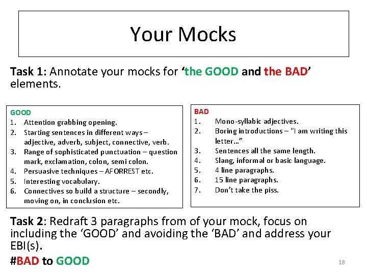 Your Mocks Task 1: Annotate your mocks for ‘the GOOD and the BAD’ elements.