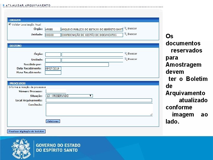 Os documentos reservados para Amostragem devem ter o Boletim de Arquivamento atualizado conforme imagem