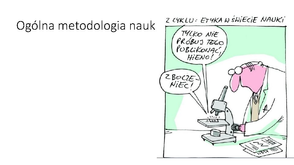 Ogólna metodologia nauk Ogólna metodologia nauk