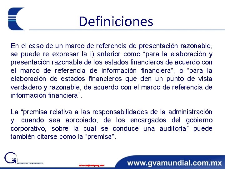 Definiciones En el caso de un marco de referencia de presentación razonable, se puede