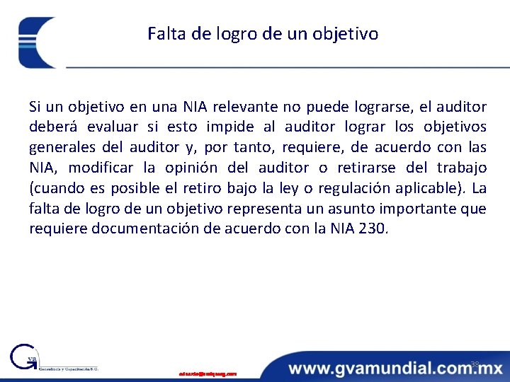 Falta de logro de un objetivo Si un objetivo en una NIA relevante no