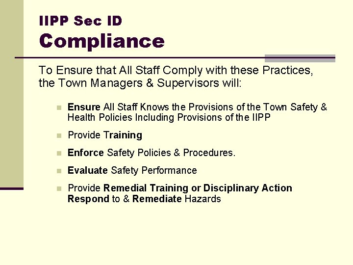 IIPP Sec ID Compliance To Ensure that All Staff Comply with these Practices, the