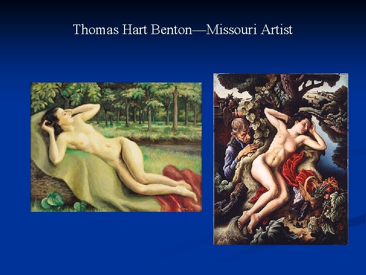 Thomas Hart Benton—Missouri Artist 