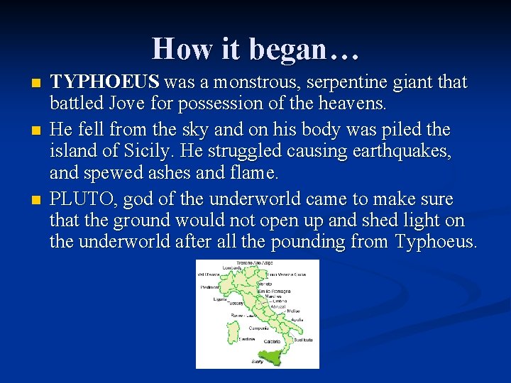 How it began… n n n TYPHOEUS was a monstrous, serpentine giant that battled