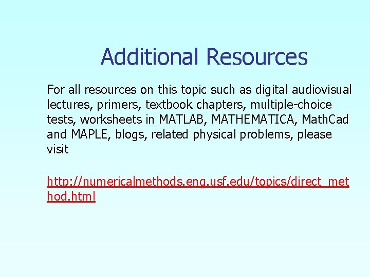 Additional Resources For all resources on this topic such as digital audiovisual lectures, primers,