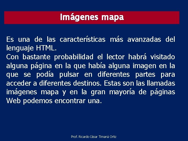 HTML Imgenes mapa Es una de las caractersticas