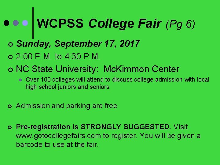 WCPSS College Fair (Pg 6) ¢ Sunday, September 17, 2017 ¢ 2: 00 P.