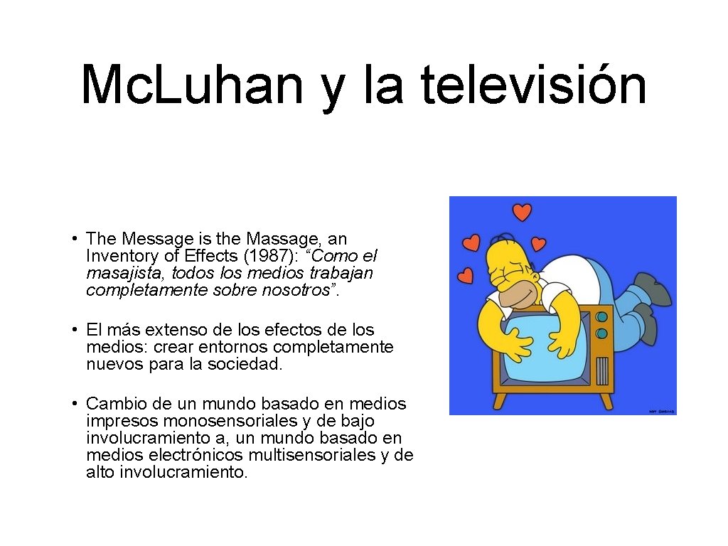Mc. Luhan y la televisión • The Message is the Massage, an Inventory of