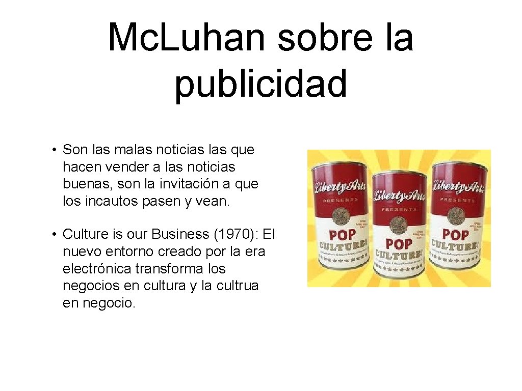 Mc. Luhan sobre la publicidad • Son las malas noticias las que hacen vender