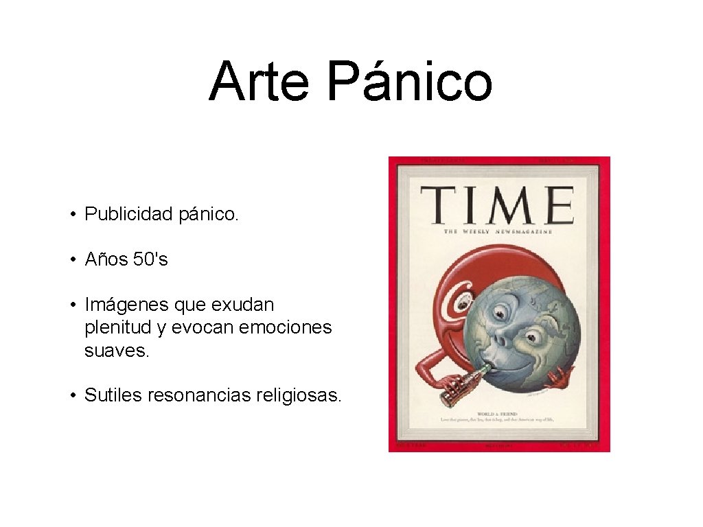 Arte Pánico • Publicidad pánico. • Años 50's • Imágenes que exudan plenitud y