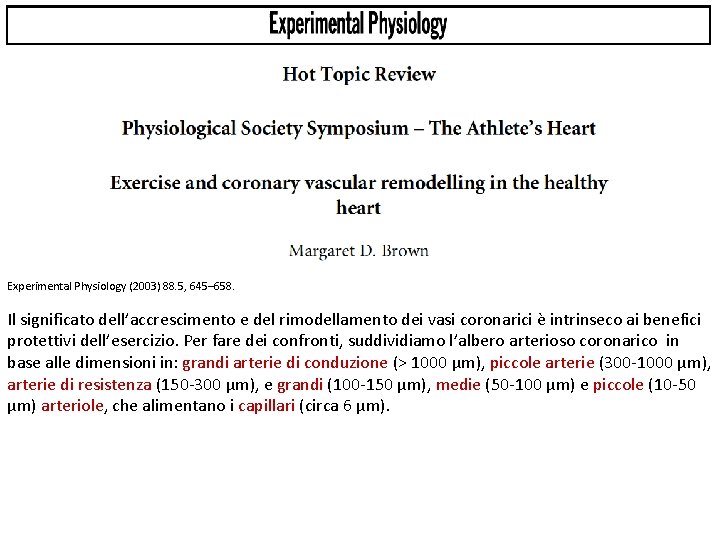 Experimental Physiology (2003) 88. 5, 645– 658. Il significato dell’accrescimento e del rimodellamento dei