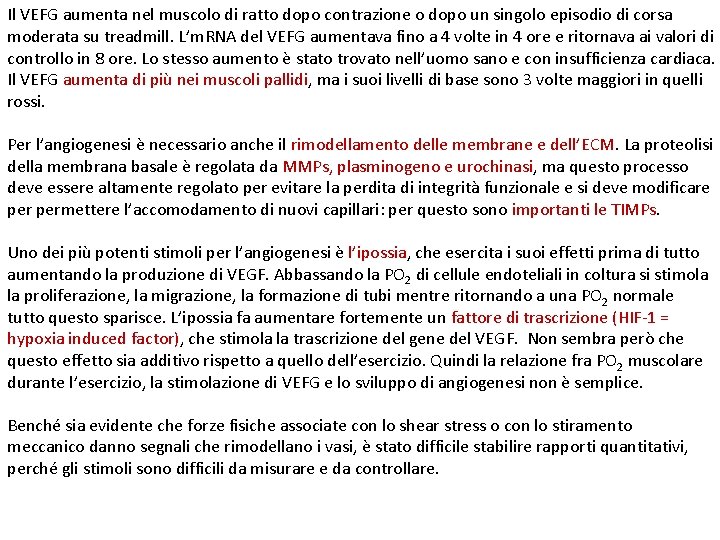 Il VEFG aumenta nel muscolo di ratto dopo contrazione o dopo un singolo episodio