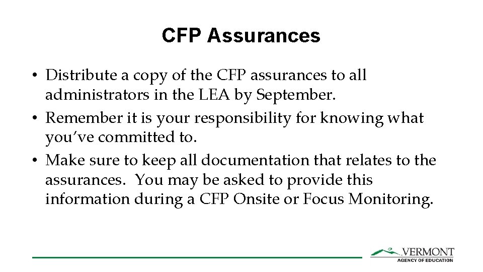 CFP Assurances • Distribute a copy of the CFP assurances to all administrators in