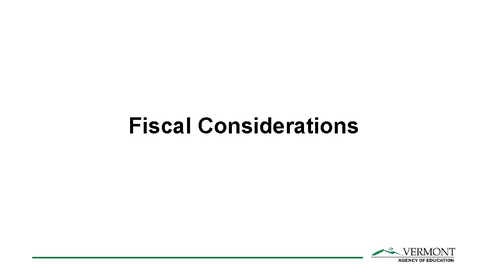 Fiscal Considerations 