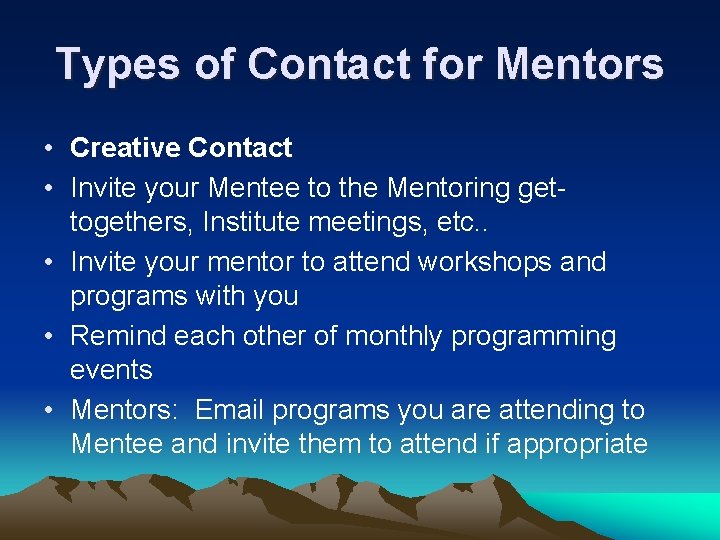 Types of Contact for Mentors • Creative Contact • Invite your Mentee to the