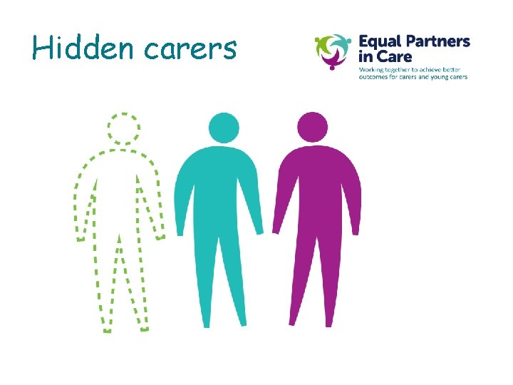 Hidden carers Hidden carers
