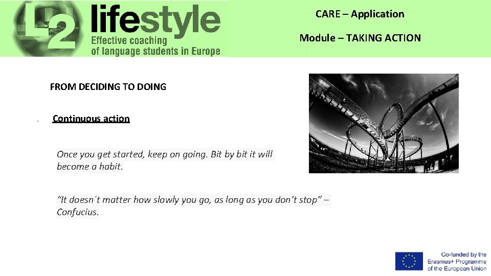 CARE – Application Module – TAKING ACTION FROM DECIDING TO DOING 1. Continuous action