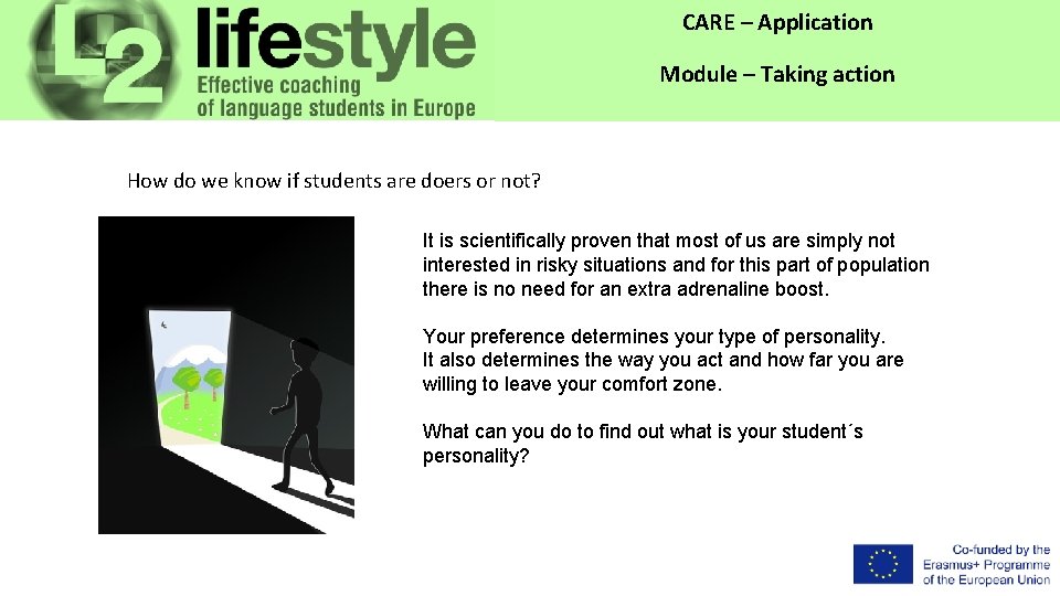 CARE – Application Module – Taking action How do we know if students are