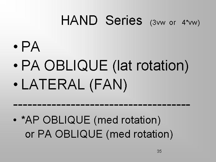 HAND Series (3 vw or 4*vw) • PA OBLIQUE (lat rotation) • LATERAL