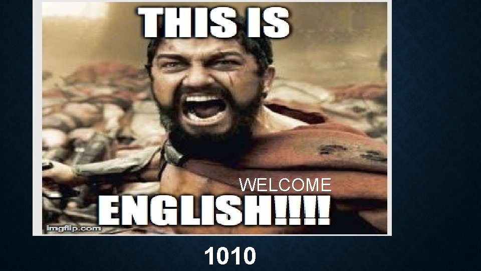 WELCOME 1010 WELCOME 1010