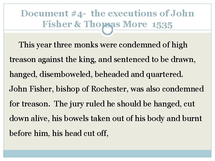 Document #4 - the executions of John Fisher & Thomas More 1535 This year