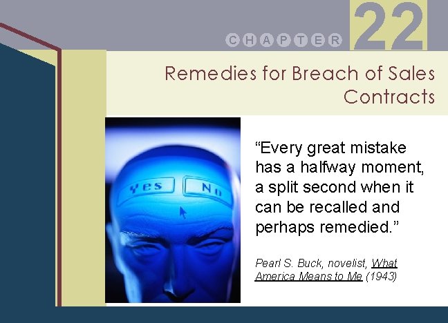C H A P T E R 22 Remedies for Breach of Sales Contracts C H A P T E R 22 Remedies for Breach of Sales Contracts