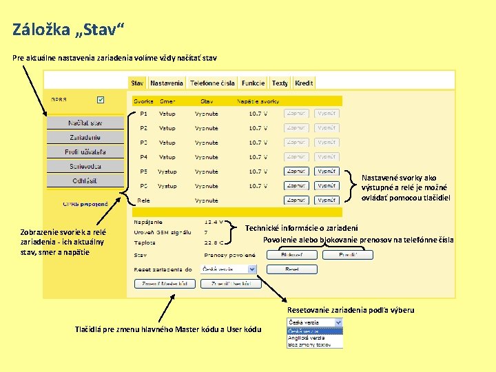 Záložka „Stav“ Pre aktuálne nastavenia zariadenia volíme vždy načítať stav Nastavené svorky ako výstupné