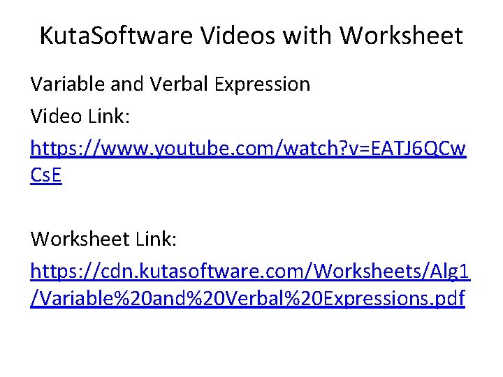 Kuta. Software Videos with Worksheet Variable and Verbal Expression Video Link: https: //www. youtube.