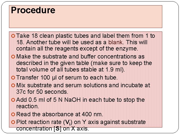 Procedure Take 18 clean plastic tubes and label them from 1 to 18. Another