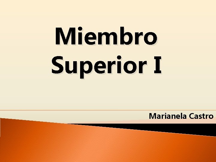 Miembro Superior I Marianela Castro 