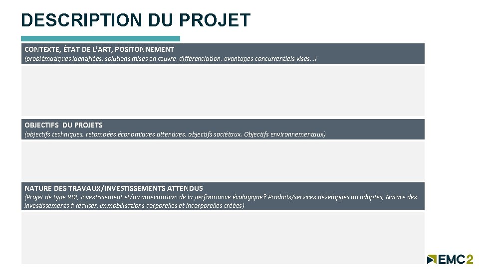 DESCRIPTION DU PROJET CONTEXTE, ÉTAT DE L’ART, POSITONNEMENT (problématiques identifiées, solutions mises en œuvre,