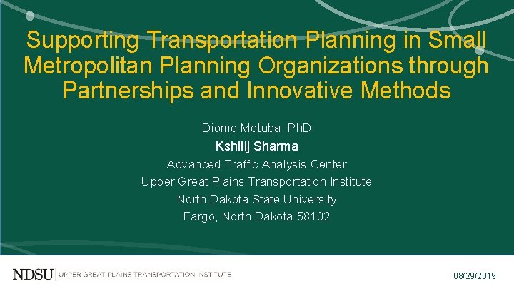 Supporting Transportation Planning in Small Metropolitan Planning Organizations through Partnerships and Innovative Methods Diomo