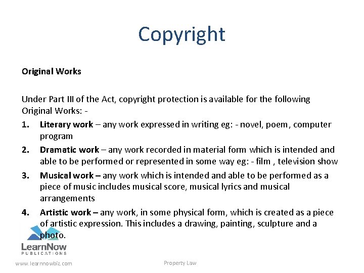 Copyright Original Works Under Part III of the Act, copyright protection is available for