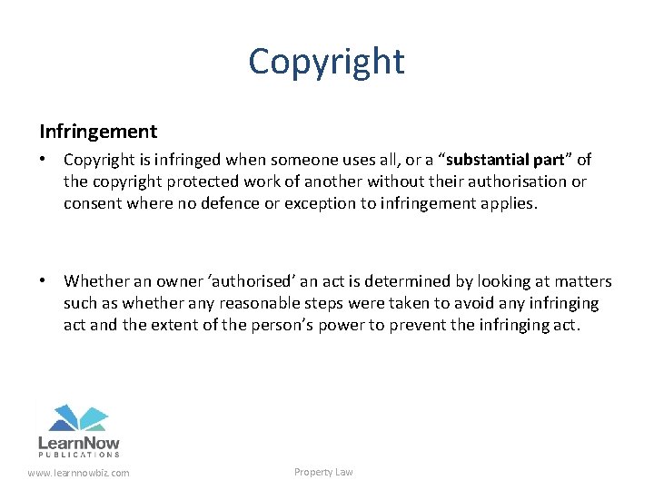 Copyright Infringement • Copyright is infringed when someone uses all, or a “substantial part”