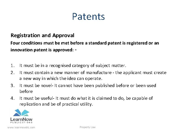 Patents Registration and Approval Four conditions must be met before a standard patent is