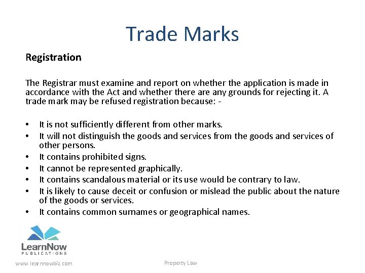 Trade Marks Registration The Registrar must examine and report on whether the application is