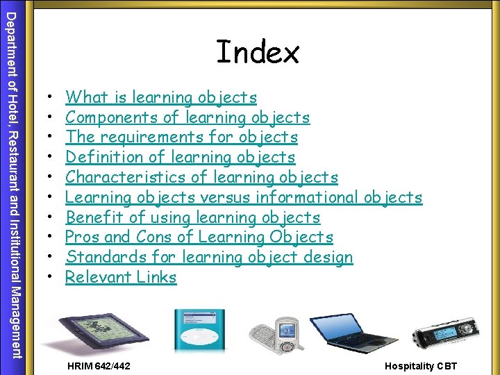 Department of Hotel, Restaurant and Institutional Management Index • • • What is learning