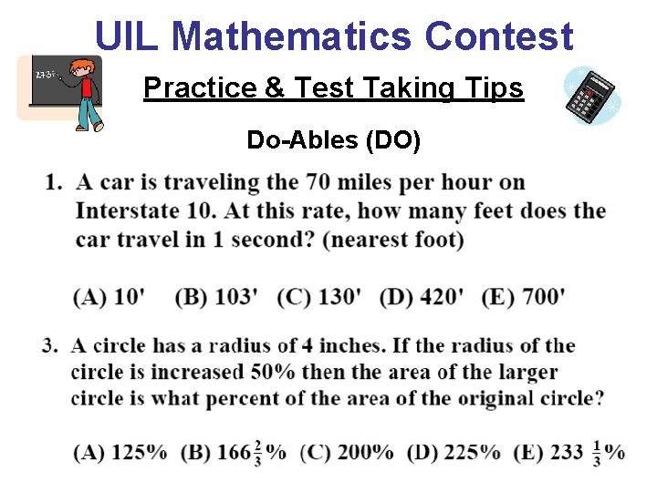 UIL Mathematics Contest Practice & Test Taking Tips Do-Ables (DO) 