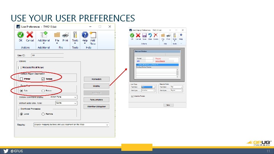 USE YOUR USER PREFERENCES @GPUG 11 