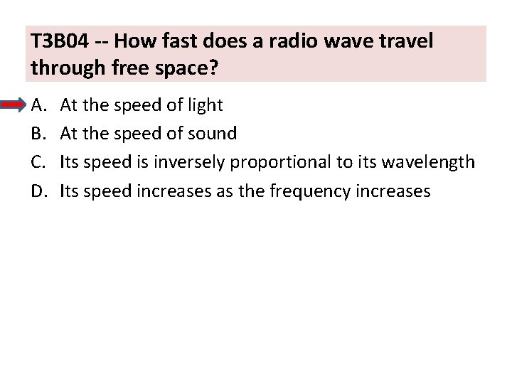 T 3 B 04 -- How fast does a radio wave travel through free