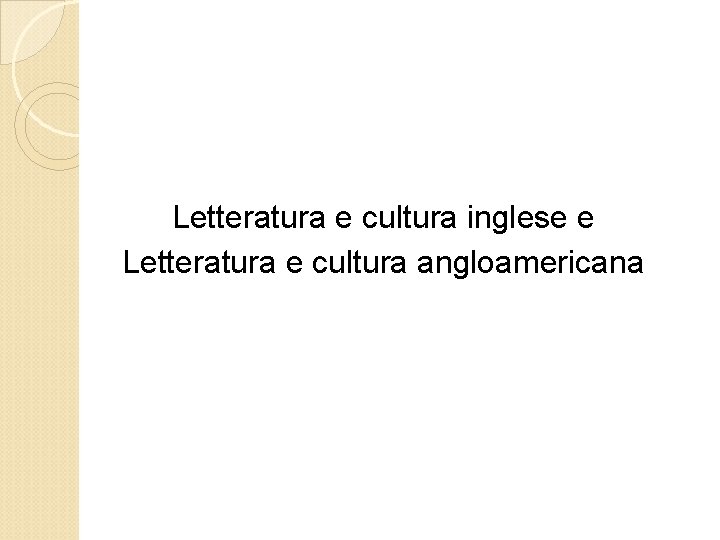 Letteratura e cultura inglese e Letteratura e cultura angloamericana 