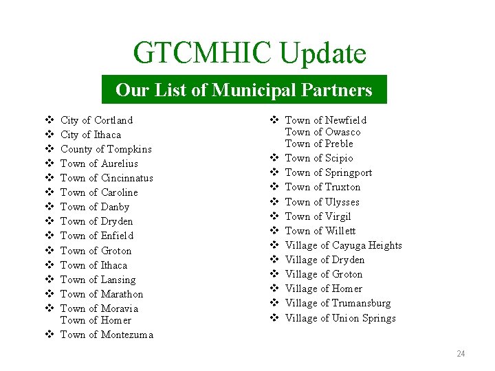 GTCMHIC Update Our List of Municipal Partners v v v v City of Cortland