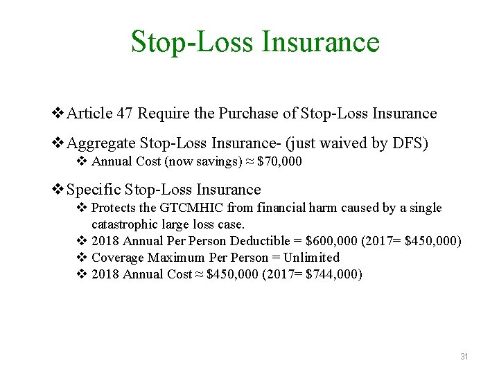 Stop-Loss Insurance v. Article 47 Require the Purchase of Stop-Loss Insurance v. Aggregate Stop-Loss