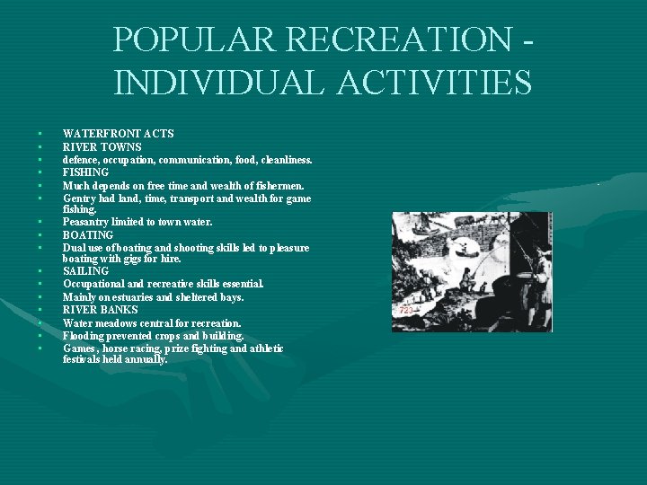 POPULAR RECREATION INDIVIDUAL ACTIVITIES • • • • WATERFRONT ACTS RIVER TOWNS defence, occupation,