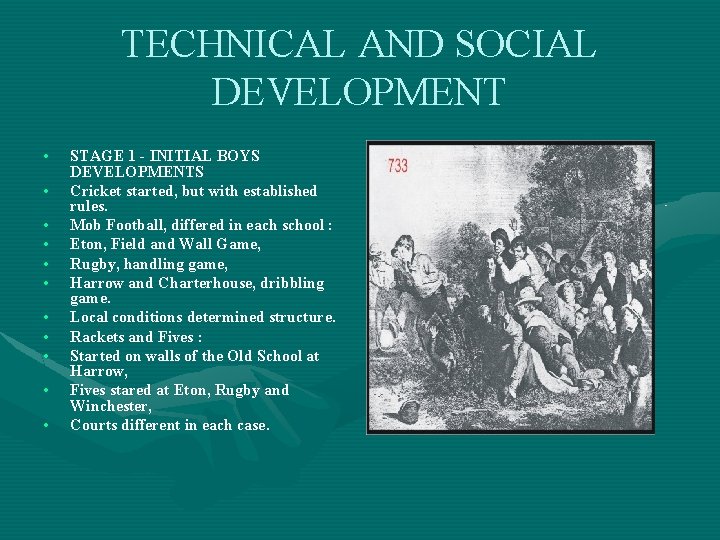 TECHNICAL AND SOCIAL DEVELOPMENT • • • STAGE 1 - INITIAL BOYS DEVELOPMENTS Cricket