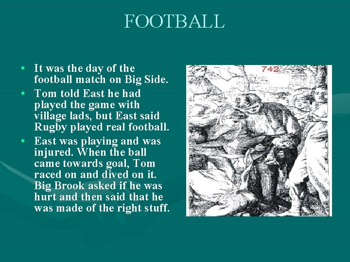 FOOTBALL • It was the day of the football match on Big Side. •