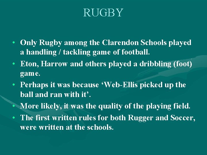 RUGBY • Only Rugby among the Clarendon Schools played a handling / tackling game