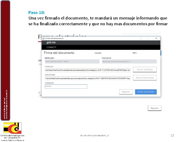 Instituto Politécnico Nacional Centro de Investigación en Computación Paso 10: Una vez firmado el