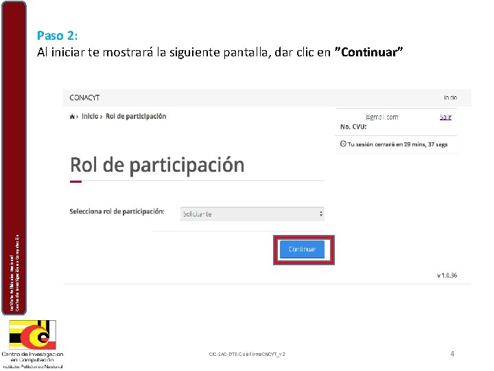 Paso 2: Al iniciar te mostrará la siguiente pantalla, dar clic en ”Continuar” Instituto